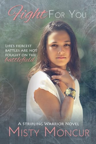 Fight For You - Book 2 in the Stripling Warrior Series